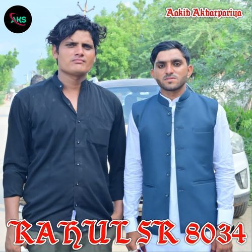 RAHUL SR 8034 Aakib Akbarpariya MP3 Download
