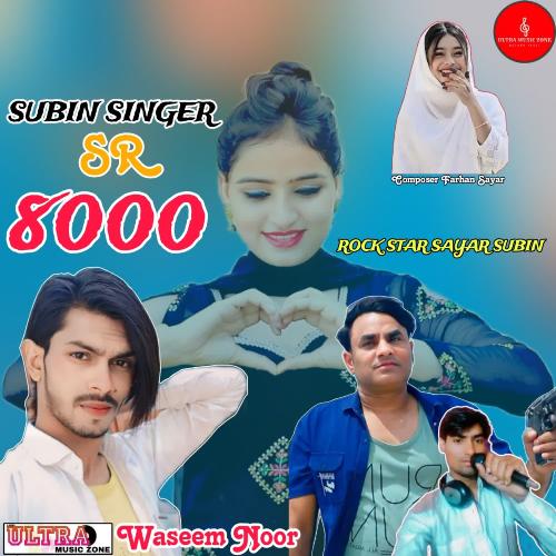 SUBIN SINGER SR 8000 Waseem Noor MP3 Download