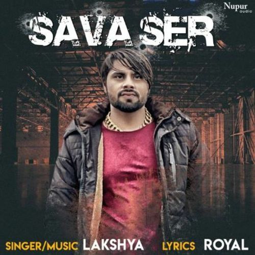 Sava Ser Lakshya MP3 Download