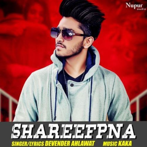 Shareefpna Devender Ahlawat MP3 Download