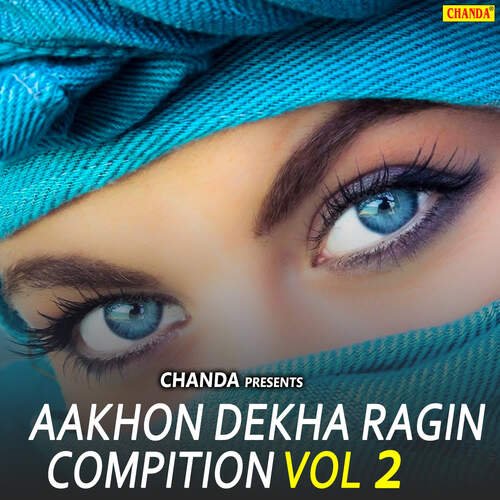 Aakhon Dekha Ragin Compition Vol 2 Brampal MP3 Download