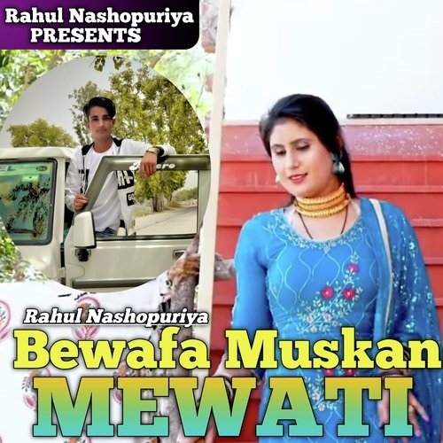 Bewafa Muskan Mewati Rahul Nashopuriya MP3 Download
