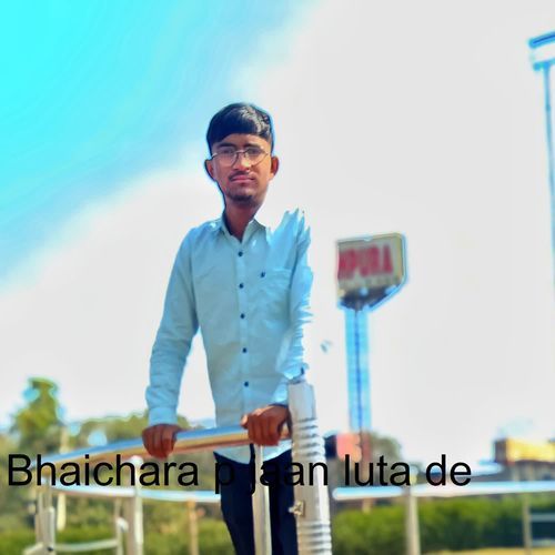 Bhaichara p jaan luta de Aditya chejara MP3 Download