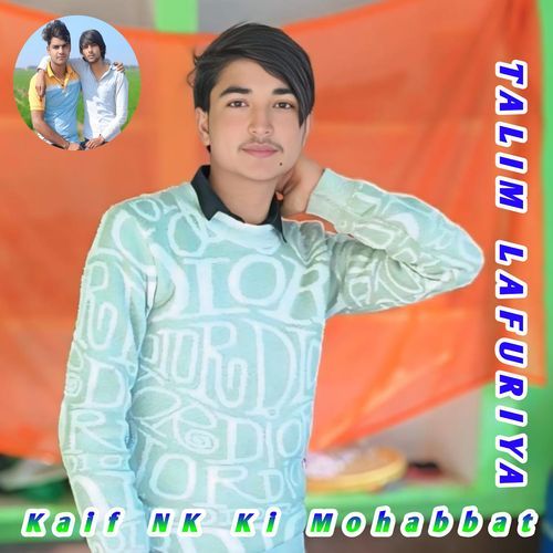 Kaif Nk Ki Mohabbat Talim Lafuriya MP3 Download