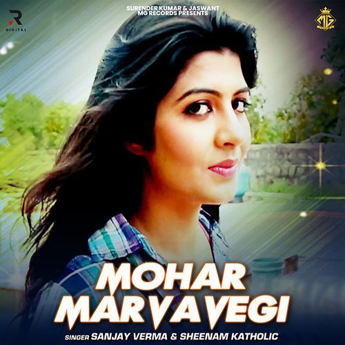 Mohar Marvavegi Sanjay Verma MP3 Download