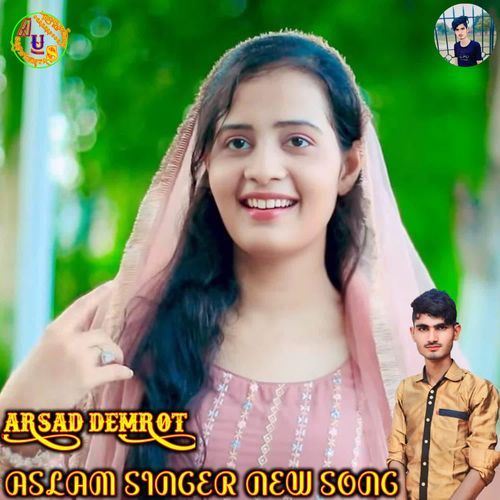 ASLAM SINGER NEW SONG ARSAD DEMROT 008 MP3 Download