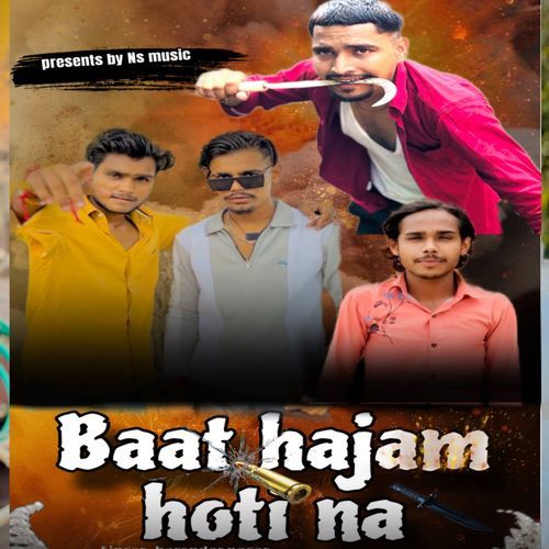 Baat Hajam Hoti Na Shivank Jatav MP3 Download