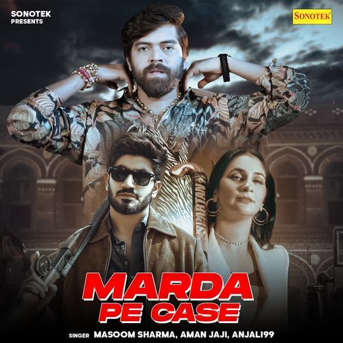 Marda Pe Case Aman Jaji MP3 Download