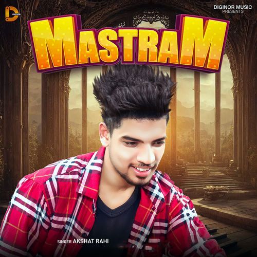 Mastram Akshat Rahi MP3 Download