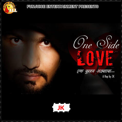 One Side Love Jk MP3 Download