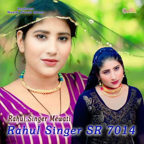 Rahul Singer SR 7014 Rahul Singer Mewati MP3 Download