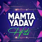 Mamta Yadav HIts Album Download