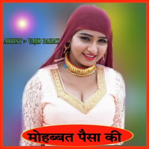 Mohabbat pesa ki Vajid Pahat MP3 Download