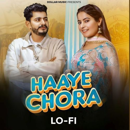 Haaye Chora Himanshu Garg MP3 Download