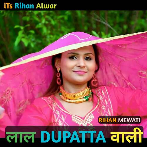 Lal Dupatta Wali Rihan Mewati MP3 Download