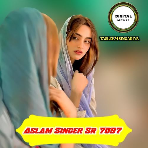 Aslam Singer Sr 7097 Tasleem Singariya MP3 Download