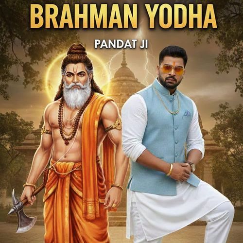 Brahman Yodha Pandat Ji MP3 Download