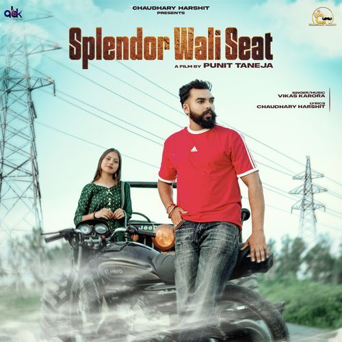 Splendor Wali Seat Vikas Karora MP3 Download