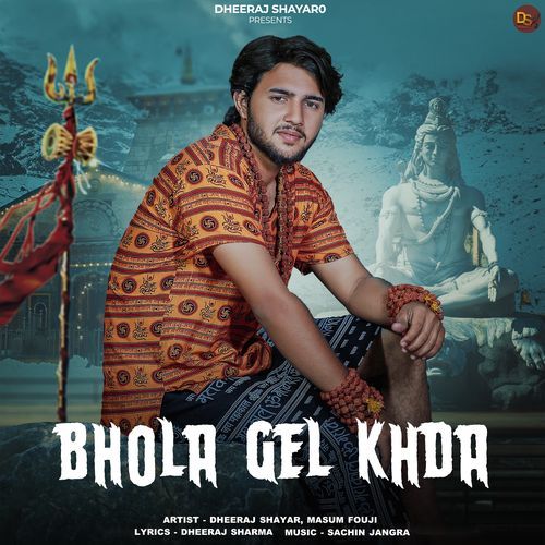 Bhola Gel Khda Dheeraj Shayar MP3 Download