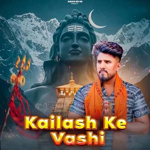 Kailash Ke Vashi Aman SR MP3 Download