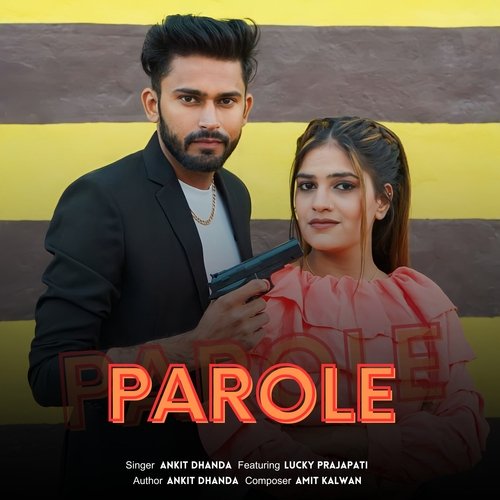 Parole Ankit Dhanda MP3 Download