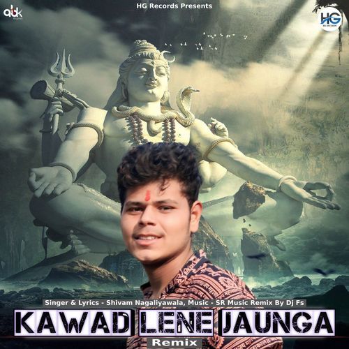 Kawad Lene Jaunga (Remix) Shivam nagaliyawala MP3 Download