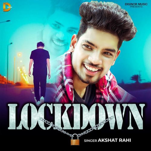 Lockdown Akshat Rahi MP3 Download