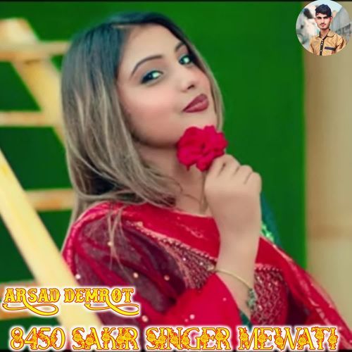 8450 SAKIR SINGER MEWATI ARSAD DEMROT 008 MP3 Download