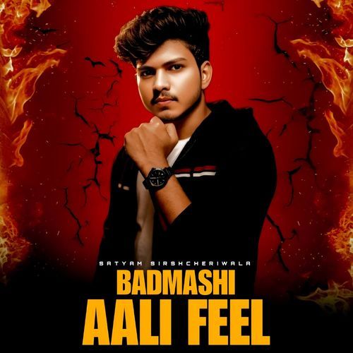Badmashi Aali Feel Satyam sirshcheriwala MP3 Download