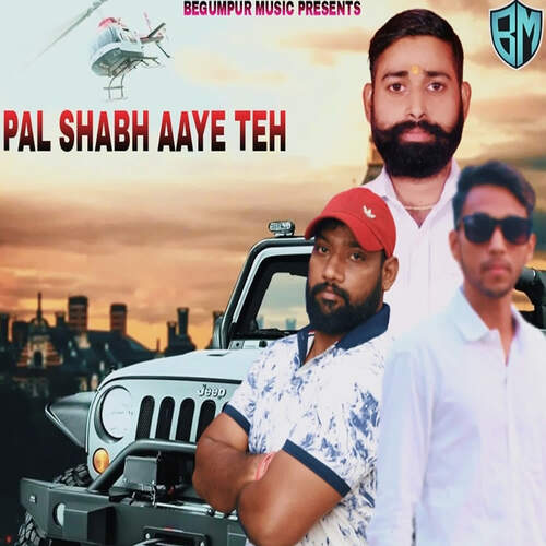 Pal Shabh Aaye Teh Amit Baisla MP3 Download