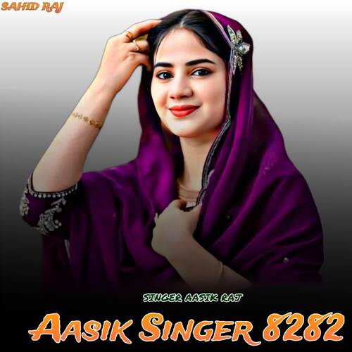 Aasik Singer 8282 Singer Aasik Raj MP3 Download