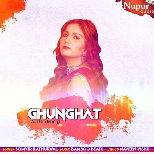 Ghunghat (Remix) Somvir Kathurwal MP3 Download
