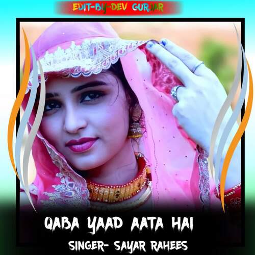 Qaba Yaad Aata Hai Sayar Rahees MP3 Download