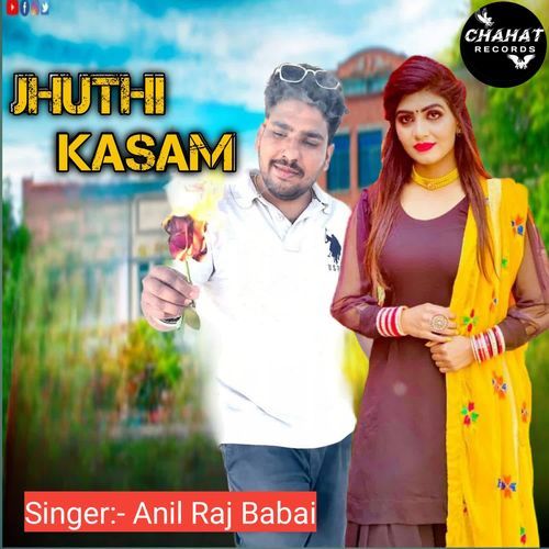 Jhuthi Kasam anil raj babai MP3 Download