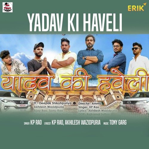 Yadav Ki Haveli KP Rao MP3 Download