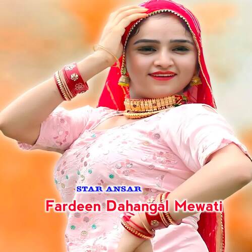 Fardeen Dahangal Mewati Star Ansar MP3 Download