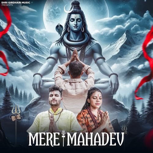 Mere Mahadev Harsh Bhadana MP3 Download