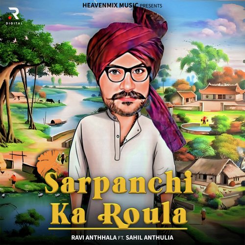 Sarpanchi Ka Roula RAVI ANTHHALA MP3 Download