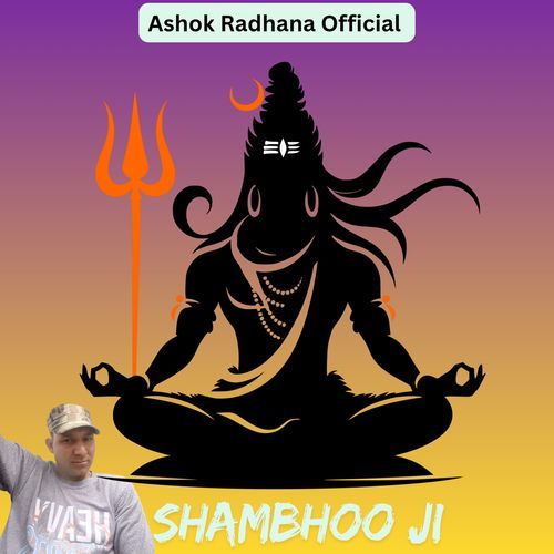 Shambhoo Ji Ashok Radhana MP3 Download
