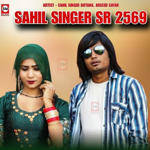 Sahil Singer SR 2569 Sahil Singer Dotana MP3 Download