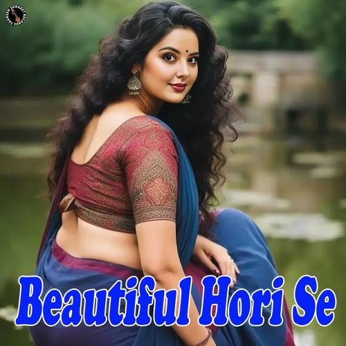 Beautiful Hori Se Dayaram MP3 Download