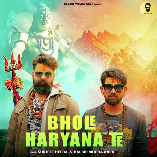 Bhole Haryana Te Balbir Mucha Aala MP3 Download