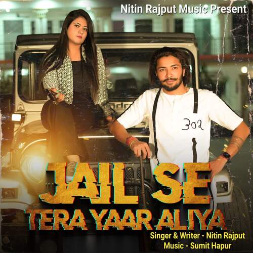 Jail Se Tera Yaar Aliya Nitin Rajput MP3 Download