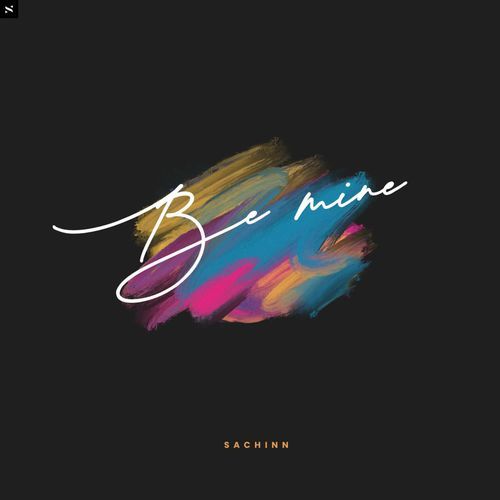 Be mine Sachinn MP3 Download