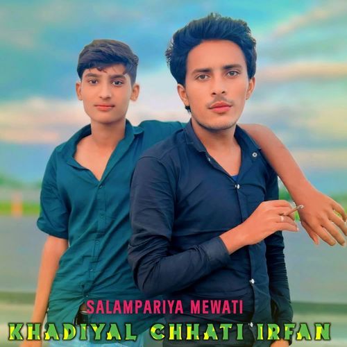Khadiyal Chhati Irfan Salampariya Mewati MP3 Download