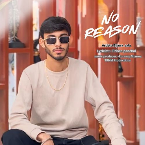 NO REASON Bijawa aala MP3 Download