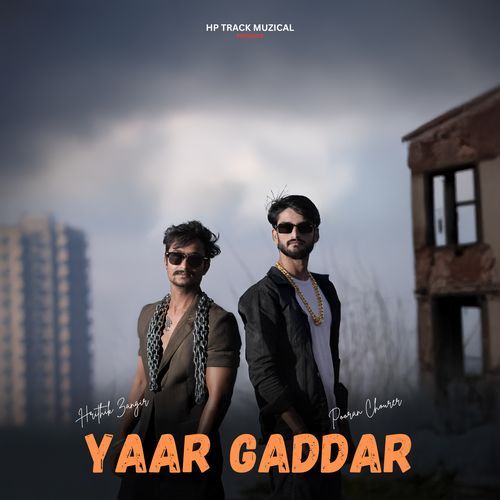 Yaar Gaddar Hrithik Zangir MP3 Download