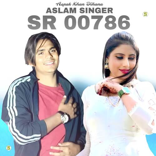Aslam Singer SR 00786 Aspak Khan Dihana MP3 Download