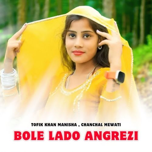 Bole Lado Angrezi Saurabh Mahtre MP3 Download