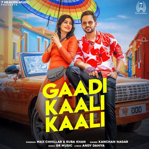 Gaadi Kaali Kaali (feat. Max Chhillar, Ruba Khan) Kanchan Nagar MP3 Download